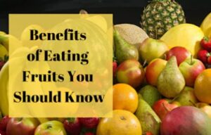 Benefits of Fruits and Vegetables