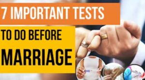7 Important Medical Tests for Couples before Marriage and Pregnancy