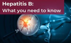 Hepatitis B: 6 Things You Should Know