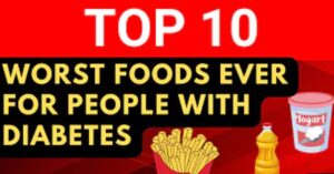10 Foods that Cause Diabetes Development