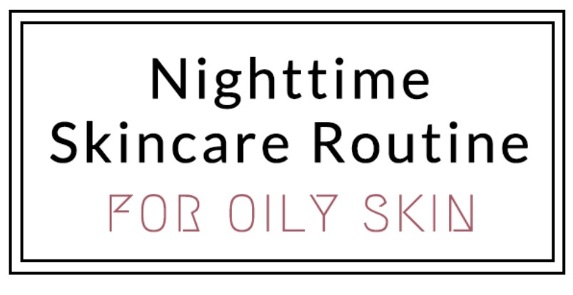 Nighttime skincare routines